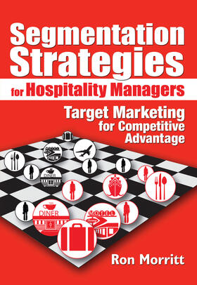 Segmentation Strategies for Hospitality Managers