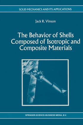 The Behavior of Shells Composed of Isotropic and Composite Materials