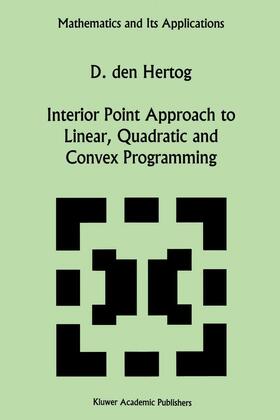 Interior Point Approach to Linear, Quadratic and Convex Programming