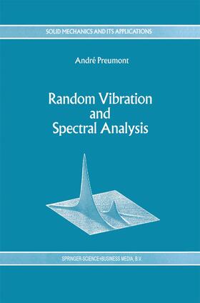 Random Vibration and Spectral Analysis/Vibrations aléatoires et analyse spectral