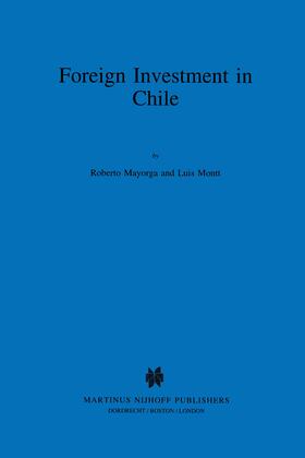 Foreign Investment in Chile: The Legal Framework for Business, the Foreign Investment Regime in Chile, Environmental System in Chile, Documents