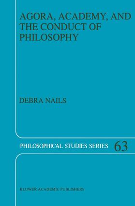 Agora, Academy, and the Conduct of Philosophy