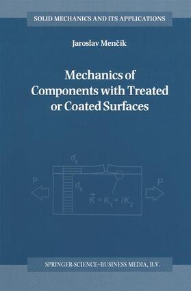 Mechanics of Components with Treated or Coated Surfaces
