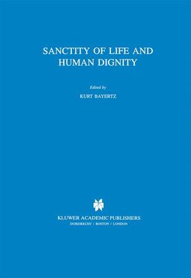 Sanctity of Life and Human Dignity