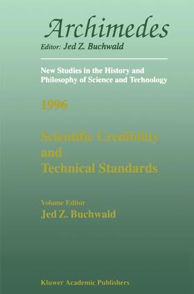 Scientific Credibility and Technical Standards in 19th and early 20th century Germany and Britain