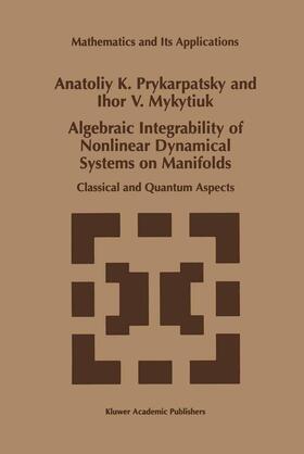 Algebraic Integrability of Nonlinear Dynamical Systems on Manifolds