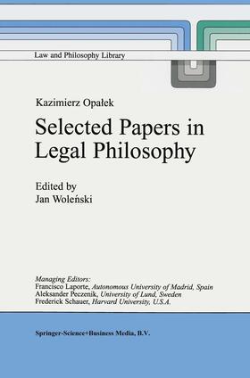 Kazimierz Opa¿ek Selected Papers in Legal Philosophy