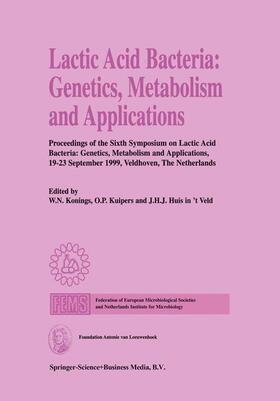 Lactic Acid Bacteria: Genetics, Metabolism and Applications