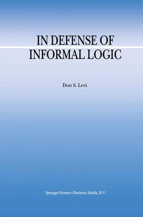 In Defense of Informal Logic