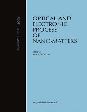 Optical and Electronic Process of Nano-Matters