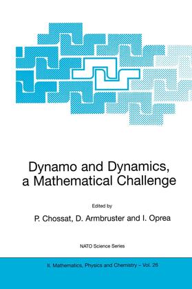 Dynamo and Dynamics, a Mathematical Challenge