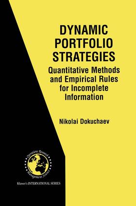Dynamic Portfolio Strategies: quantitative methods and empirical rules for incomplete information