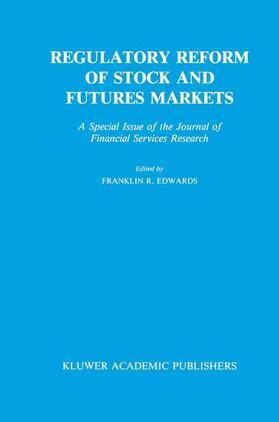 Regulatory Reform of Stock and Futures Markets