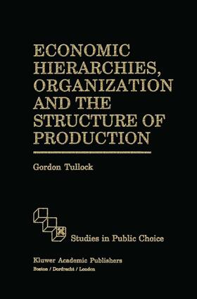 Economic Hierarchies, Organization and the Structure of Production