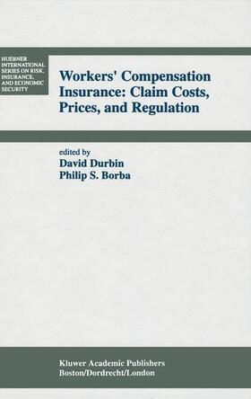 Workers¿ Compensation Insurance: Claim Costs, Prices, and Regulation