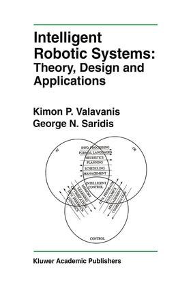 Intelligent Robotic Systems: Theory, Design and Applications