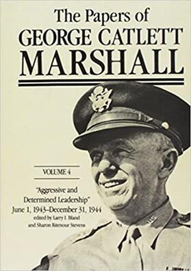 The Papers of George Catlett Marshall