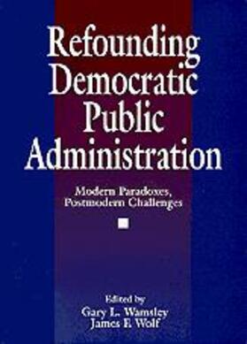 Refounding Democratic Public Administration