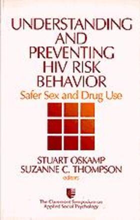 Understanding and Preventing HIV Risk Behavior