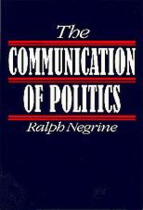 The Communication of Politics