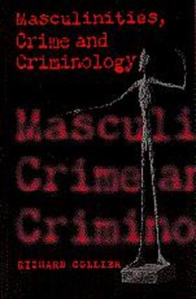 Masculinities, Crime and Criminology