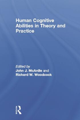 Human Cognitive Abilities in Theory and Practice