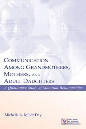 Communication Among Grandmothers, Mothers, and Adult Daughters