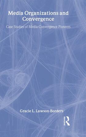Media Organizations and Convergence