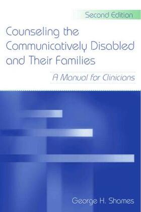 Counseling the Communicatively Disabled and Their Families