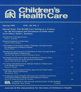 The Health Care Setting As A Context for the Prevention and Treatment of Child Abuse