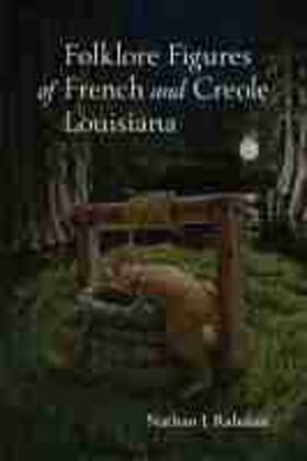 Folklore Figures of French and Creole Louisiana