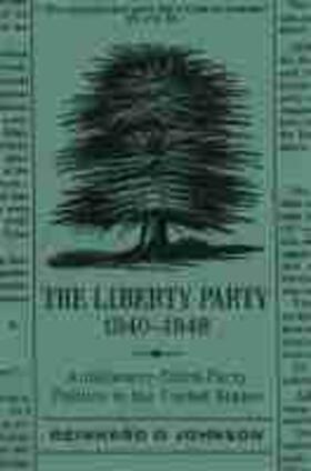 Liberty Party, 1840-1848