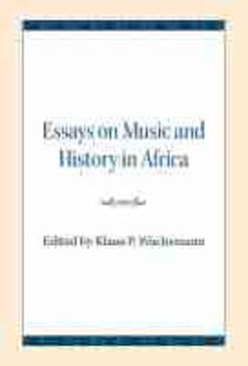 Essays on Music and History in Africa