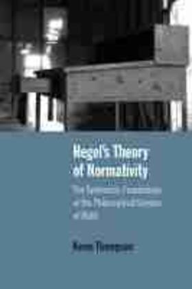 Hegel¿s Theory of Normativity