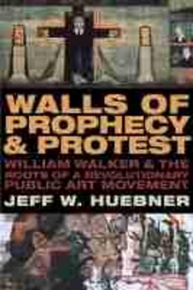 Walls of Prophecy and Protest