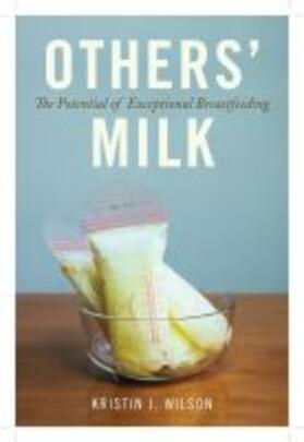 Others' Milk: The Potential of Exceptional Breastfeeding