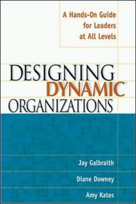 Designing Dynamic Organizations