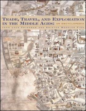 Trade, Travel, and Exploration in the Middle Ages