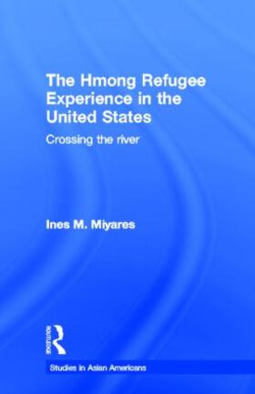 The Hmong Refugees Experience in the United States