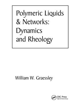 Polymeric Liquids & Networks