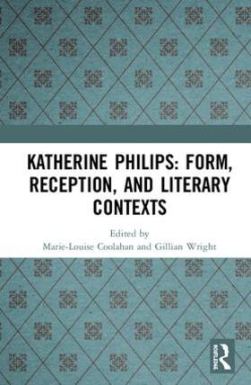 Katherine Philips: Form, Reception, and Literary Contexts