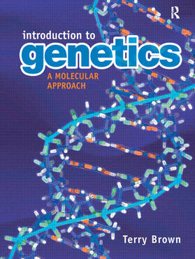 Brown, T: Introduction to Genetics: A Molecular Approach