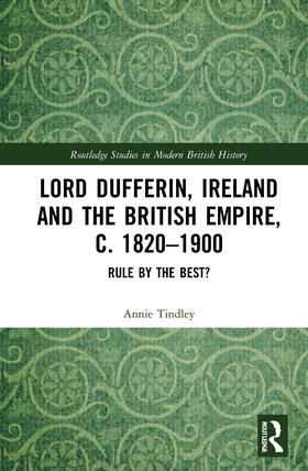 Lord Dufferin, Ireland and the British Empire, c. 1820-1900