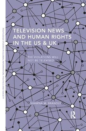 Television News and Human Rights in the US & UK