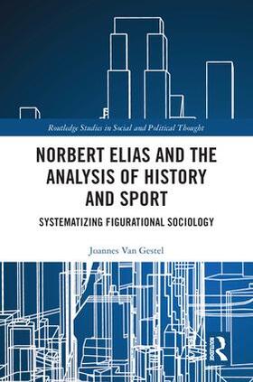 Van Gestel, J: Norbert Elias and the Analysis of History and