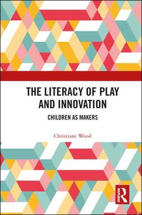 The Literacy of Play and Innovation