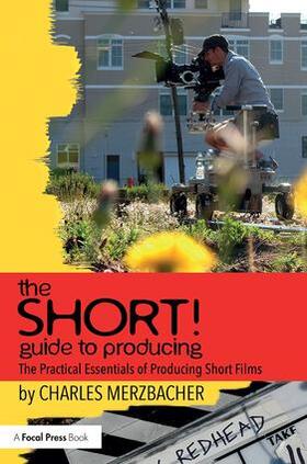 Merzbacher, C: The SHORT! Guide to Producing