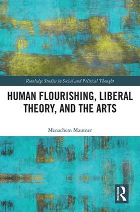 Human Flourishing, Liberal Theory, and the Arts