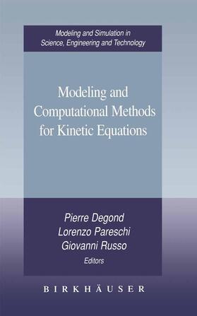 Modeling and Computational Methods for Kinetic Equations