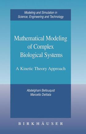 Mathematical Modeling of Complex Biological Systems